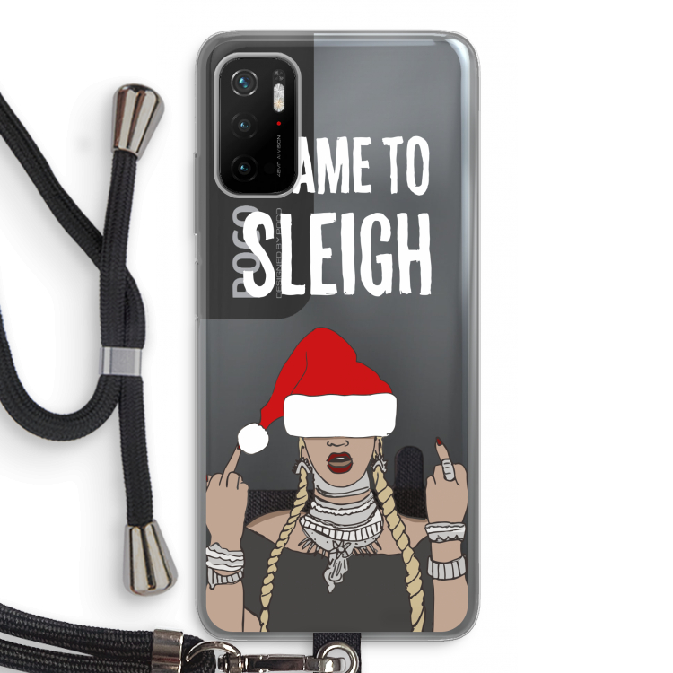 Came To Sleigh