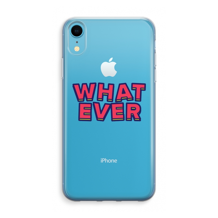 Whatever