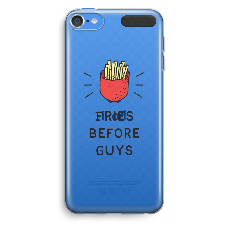 Fries before guys