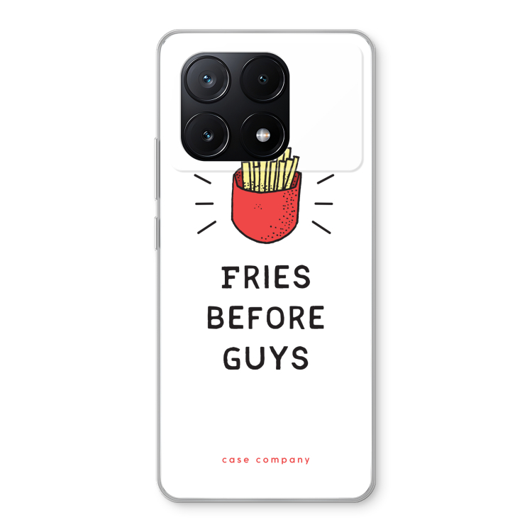 Fries before guys